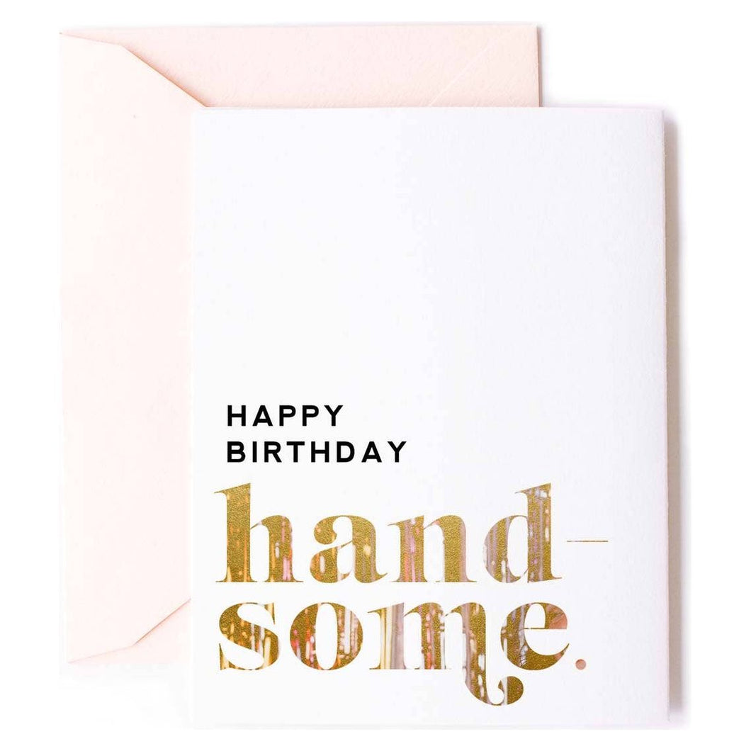 Happy Birthday Handsome Greeting Card for Men