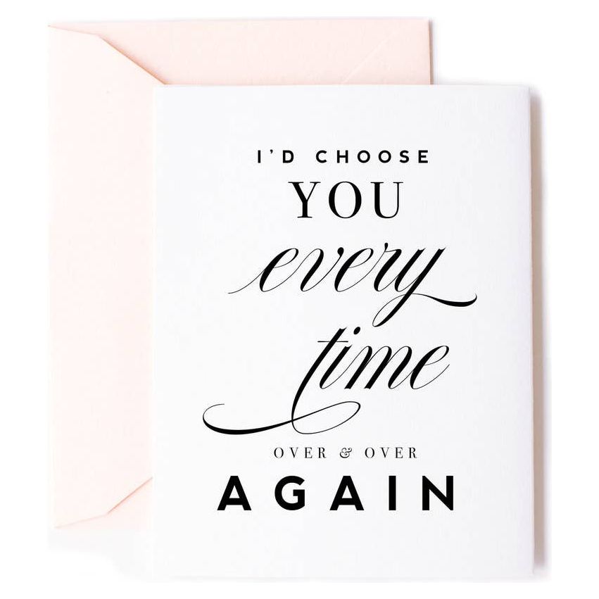 I'd Choose You Love Card, Anniversary Greeting Card