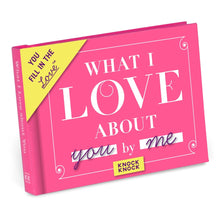 Load image into Gallery viewer, What I Love About You Fill in the Love Gift Book - FOX Avenue
