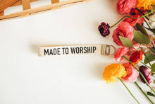 Load image into Gallery viewer, Made To Worship Keychain
