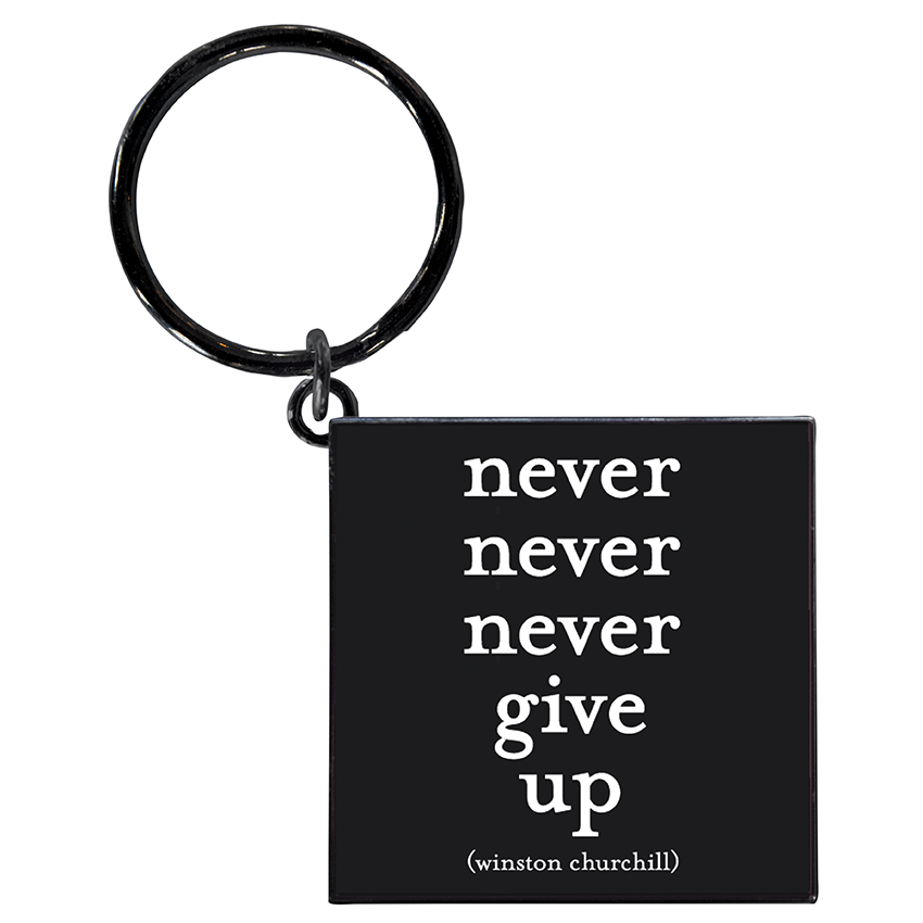 Keychains - KC93 - Never Give Up (Winston Churchill) - FOX Avenue