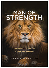 Load image into Gallery viewer, Man of Strength : 100 Devotions for a Life of Power
