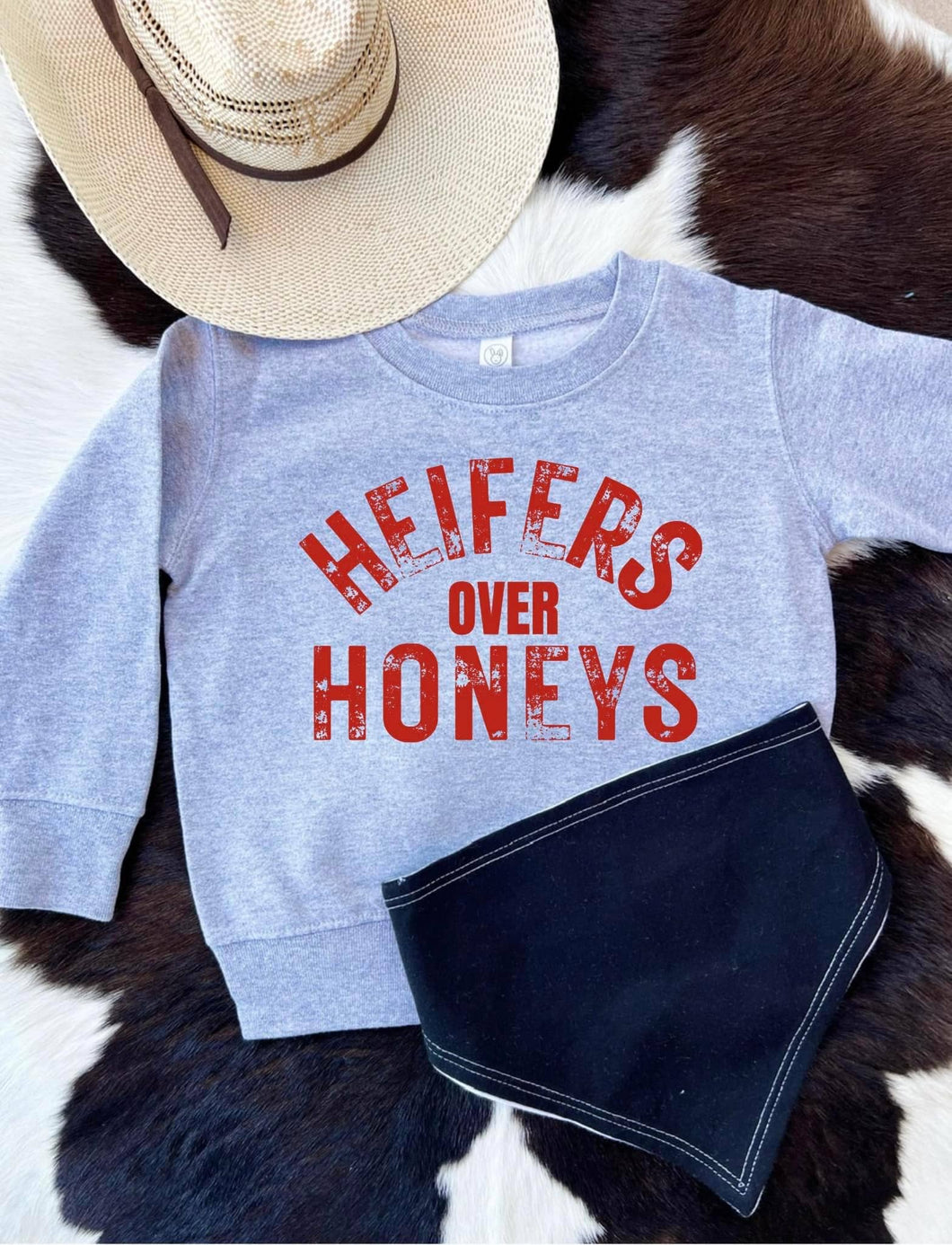 Heifers over Honeys Toddlers Sweatshirt - FOX Avenue